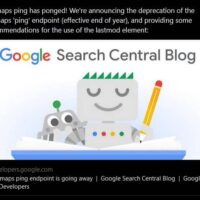توقف پشتیبانی گوگل از ping نقشه سایت و منسوخ شدن end point ping نقشه سایت